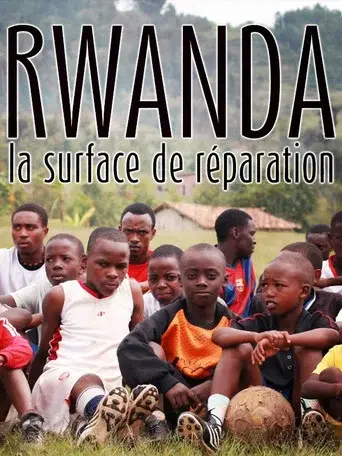 Football Rwanda, Fields of Memories