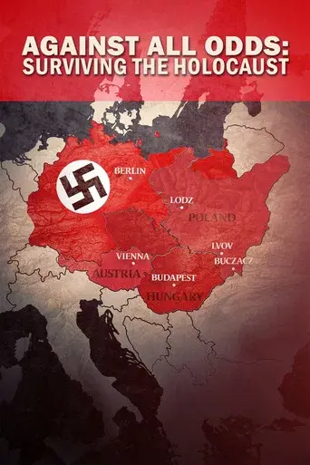 Against All Odds: Surviving the Holocaust