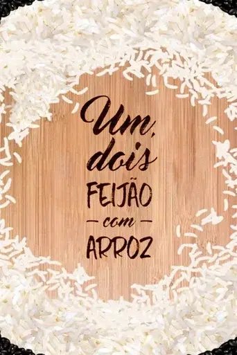 Um, Dois, Feijão com Arroz