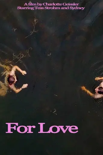 For Love