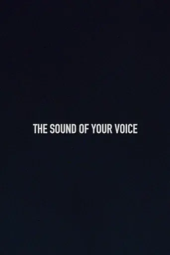 The Sound of Your Voice