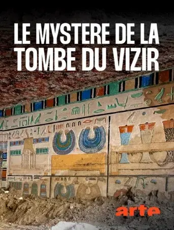 Égypte : Le Mystère du Tombeau du Vizir