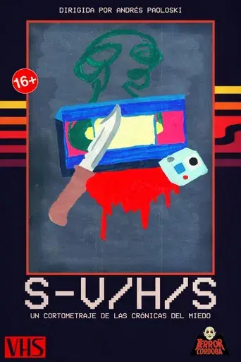 S-V/H/S: Un cortometraje de Las Crónicas del Miedo