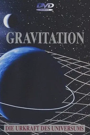 Gravitation - Urkraft des Universums