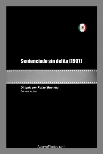 Sentenciado sin delito