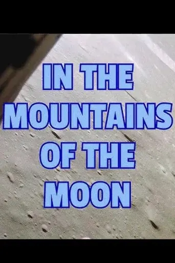Apollo 15: In the Mountains of the Moon
