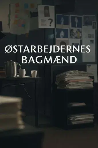 Østarbejdernes bagmænd