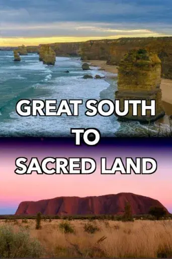 Great South to Sacred Land