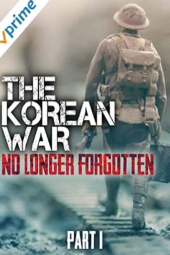 The Korean War: No Longer Forgotten - Part I
