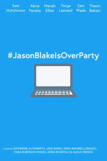 #JasonBlakeIsOverParty