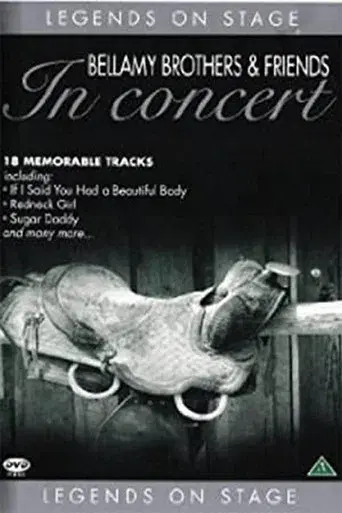 Bellamy Brothers & Friends: Legends In Concert