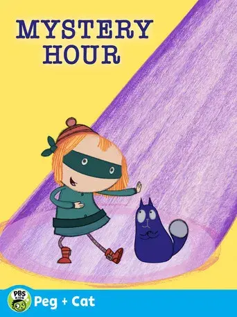 The Peg + Cat Mystery Hour