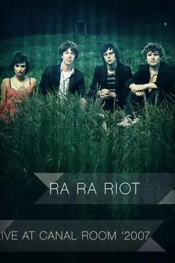 Ra Ra Riot: Live in the Canal Room