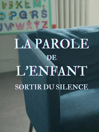 La Parole de l'enfant, sortir du silence