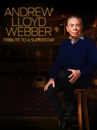 Andrew Lloyd Webber: Tribute to a Superstar