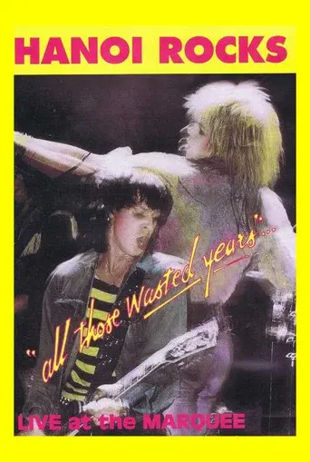 Hanoi Rocks: All Those Wasted Years