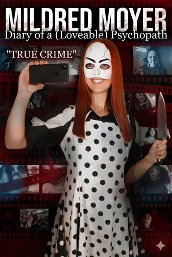 Mildred Moyer: Diary of a (Loveable) Psychopath: True Crime