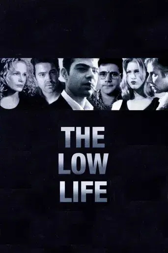 The Low Life