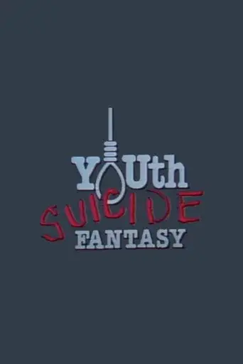 Youth Suicide Fantasy