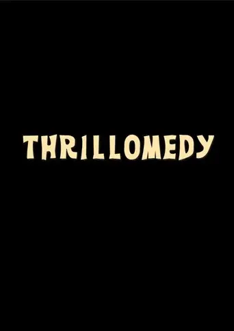 Thrillomedy