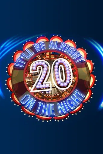It'll Be Alright on the Night 20