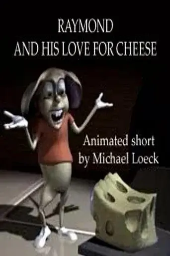 Raymond And His Love For Cheese