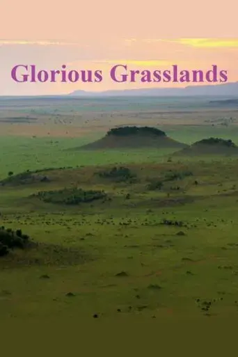 Glorious Grasslands
