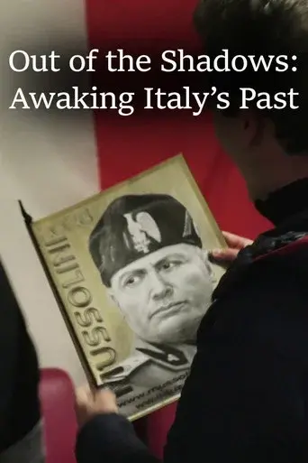 Out of the Shadows: Awaking Italy's Past