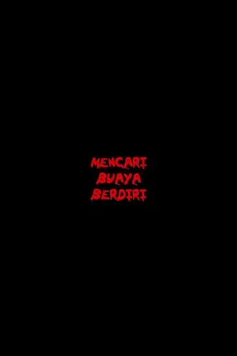 Mencari Buaya Berdiri