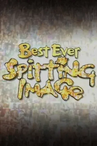 Best Ever Spitting Image
