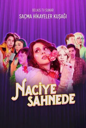 Naciye Sahnede
