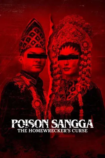 Poison Sangga: The Homewrecker's Curse