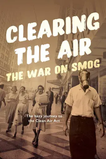 Clearing the Air: The War on Smog