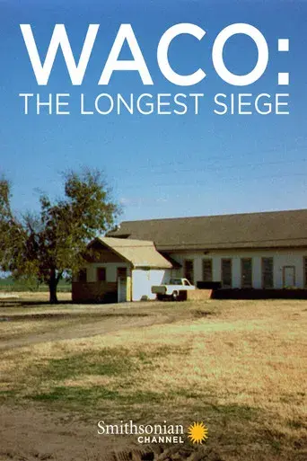 Waco: The Longest Siege