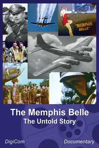 Memphis Belle - The Untold Story