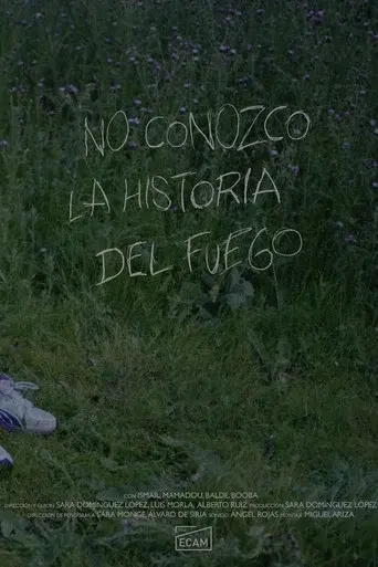 No Conozco la Historia del Fuego