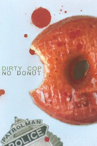 Dirty Cop No Donut