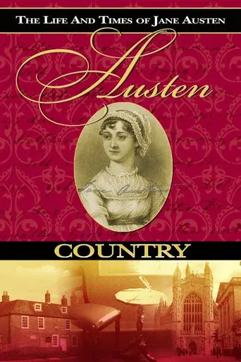Austen Country: The Life & Times of Jane Austen