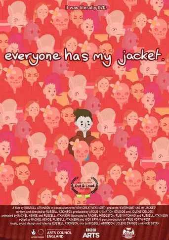 Everyone Has My Jacket