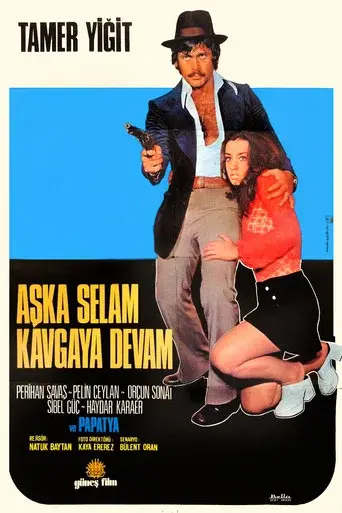 Aşka Selam Kavgaya Devam