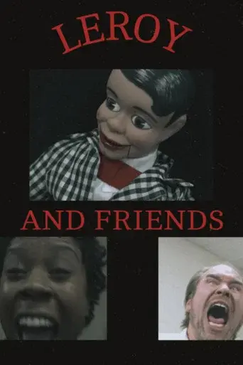 LEROY AND FRIENDS