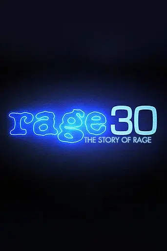 Rage 30: The Story Of Rage