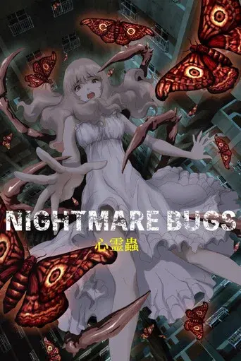 Nightmare Bugs