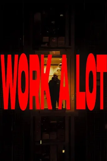 Work A Lot
