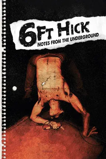 6ft Hick - Notes From The Underground