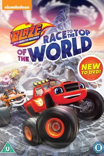 Blaze and the Monster Machines: Race to the Top of the World