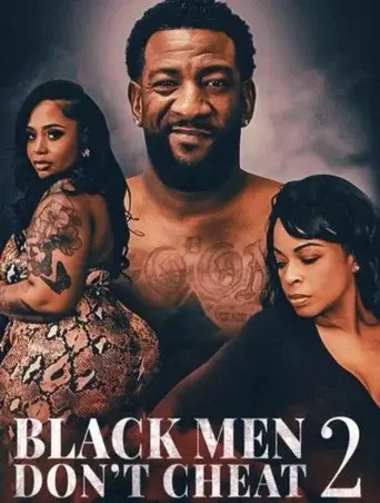 Black Men Don't Cheat 2: Til Death Do Us Part
