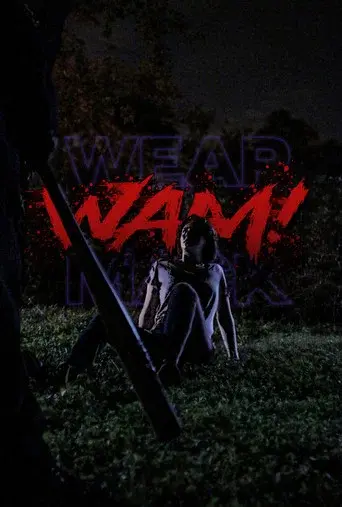 WAM!: Wear A Mask!