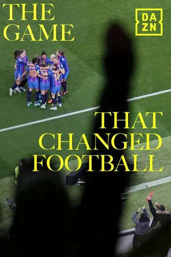 The Game That Changed Football