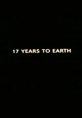 Seventeen Years to Earth